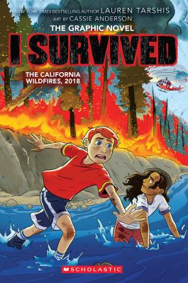 Image for I Survived The California Wildfires, 2018: The Graphic Novel