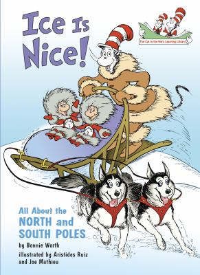 Image for Ice Is Nice!: All About The North And South Poles