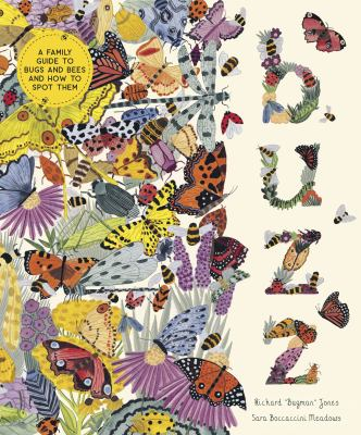 Image for Buzz: A Family Guide To Bugs And Bees And How To Spot Them
