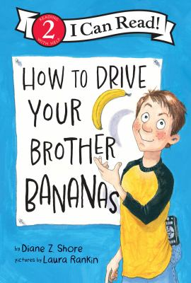 Image for How To Drive Your Brother Bananas
