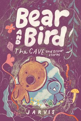 Image for Bear And Bird: The Cave And Other Stories