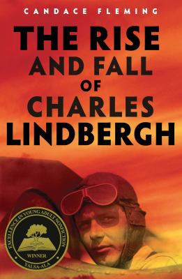 Image for The rise and fall of Charles Lindbergh
