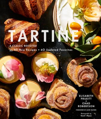 Image for Tartine: A Classic Revisited : 68 All-new Recipes + 55 Updated Favorites