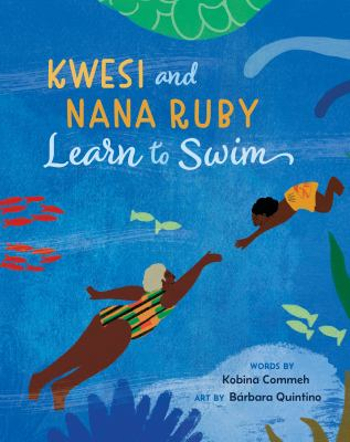 Image for Kwesi and Nana Ruby learn to swim