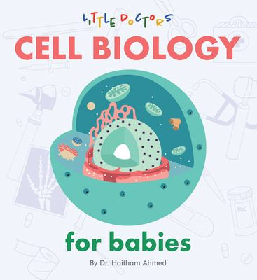 Image for Cell Biology For Babies