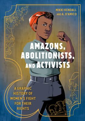 Image for Amazons, abolitionists, and activists