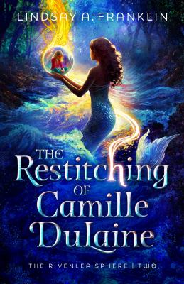 Image for The Restitching Of Camille Dulaine