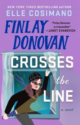 Image for Finlay Donovan Crosses The Line: A Novel