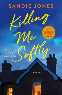 Image for Killing Me Softly: A Novel