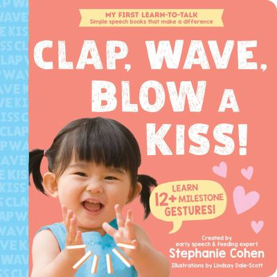 Image for Clap, Wave, Blow A Kiss!