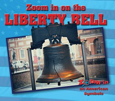 Image for Zoom In On The Liberty Bell