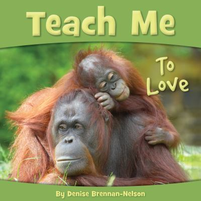 Image for Teach me to love