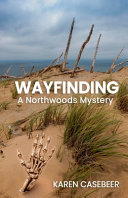 Image for Wayfinding: : A Northwoods Mystery