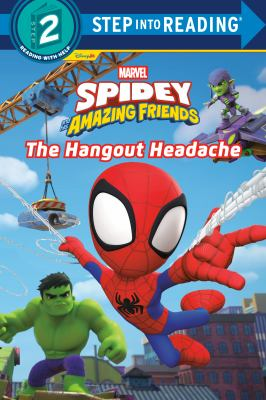 Image for Spidey And His Amazing Friends: The Hangout Headache (marvel)