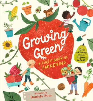 Image for Growing Green: A First Book Of Gardening