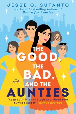 Image for The good, the bad, and the aunties