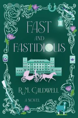 Image for Fast And Fastidious: A Novel
